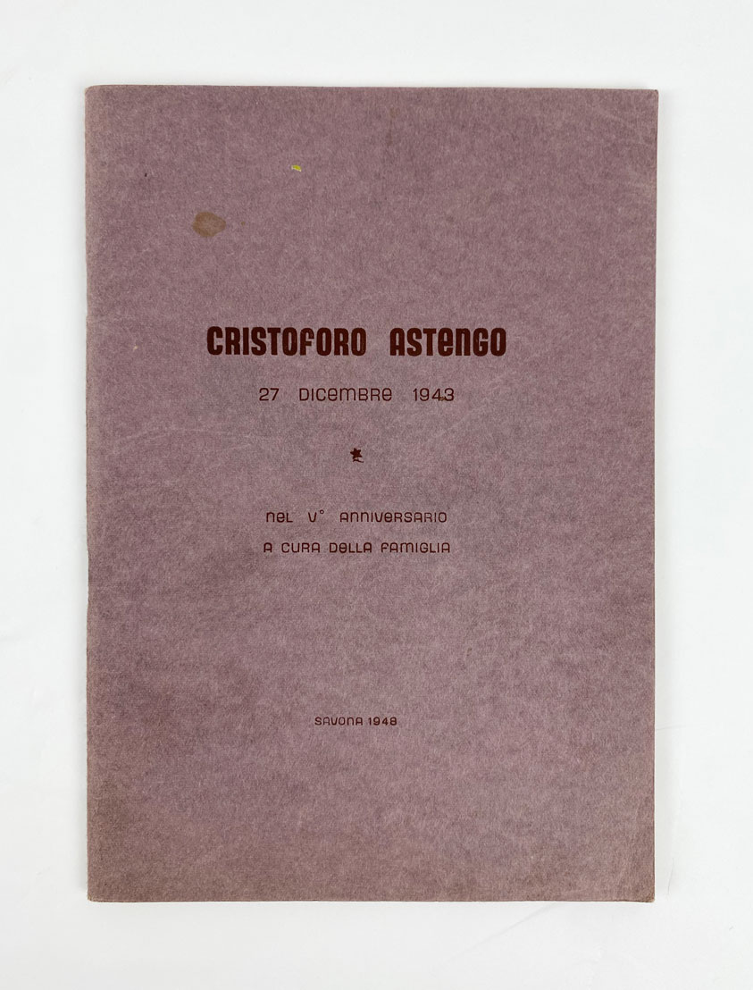 cristoforo astengo 27 dicembre 1943. nel v° anniversario a cura della famiglia