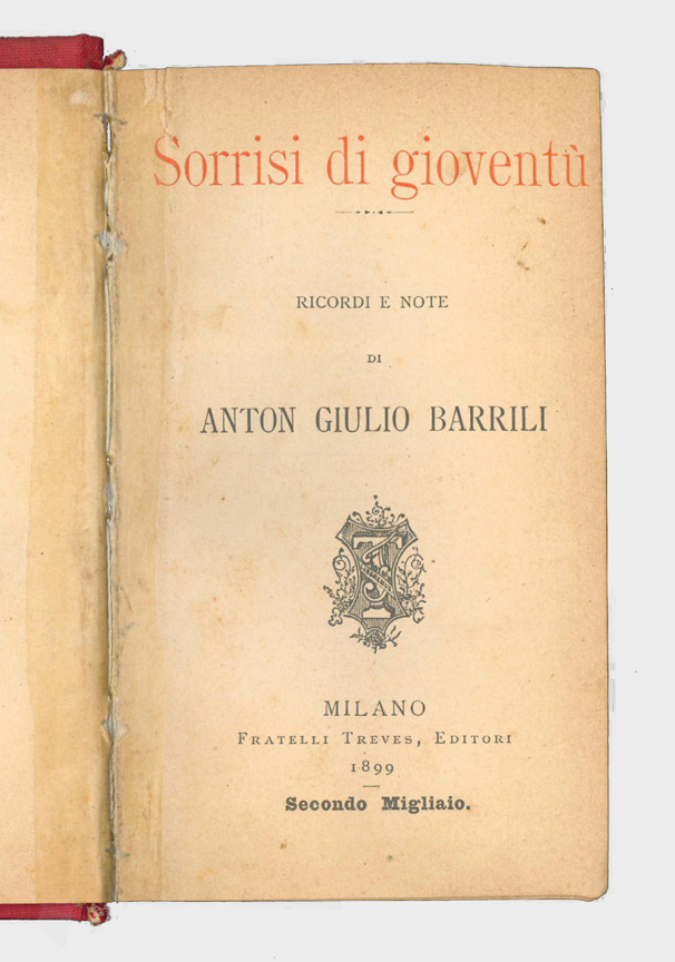 sorrisi di gioventù. ricordi e note di anton giulio barrili