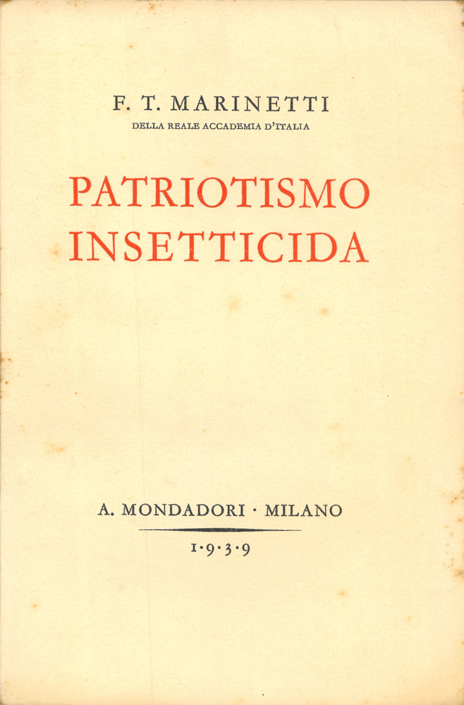 patriotismo [sic, per: patriottismo] insetticida. romanzo d’avventure legislative