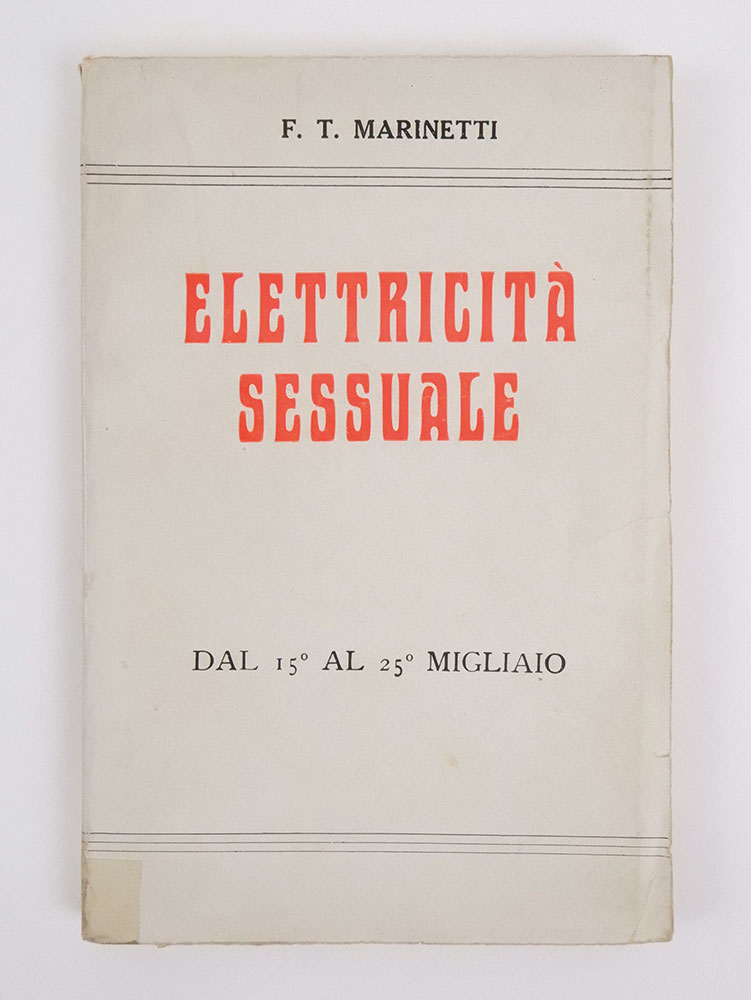 elettricità sessuale [in copertina aggiunto: «dal 15° al 25° migliaio»]
