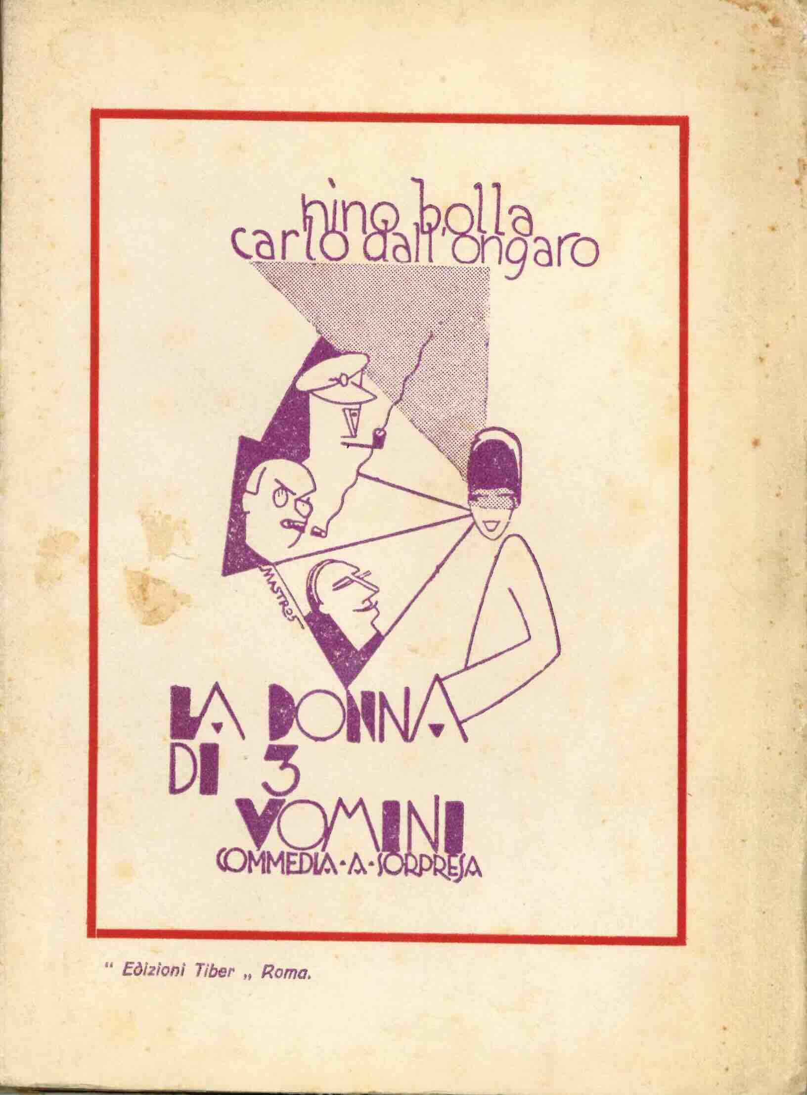 la donna di tre uomini. commedia a sorpresa in 3 atti