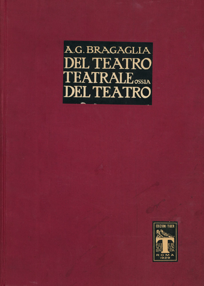 del teatro teatrale ossia del teatro. con 200 riproduzioni di apparati e bozzetti scenici