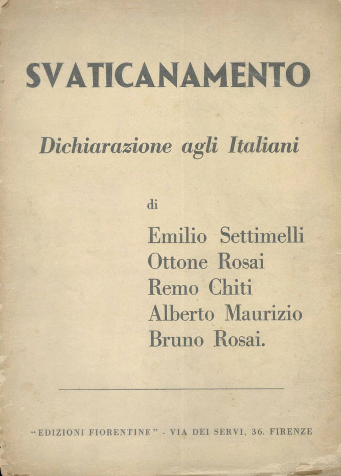 svaticanamento. dichiarazione agli italiani di emilio settimelli ottone rosai remo chiti alberto maurizio bruno rosai