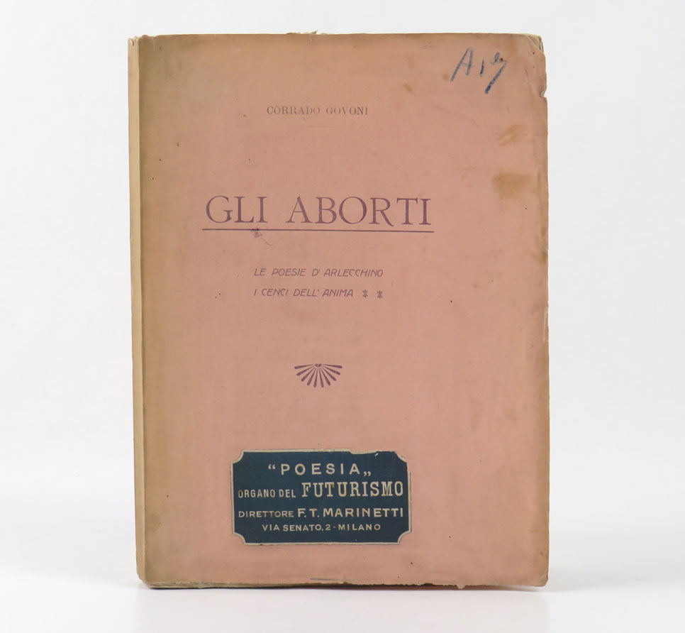 gli aborti. le poesie di arlecchino. i cenci dell’anima