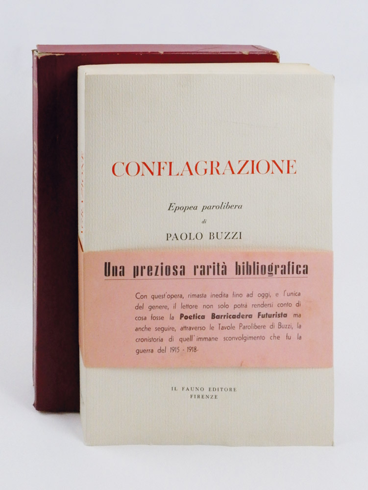 conflagrazione. epopea parolibera di paolo buzzi. con studio critico introduttivo di alberto viviani e una nota esplicativa di emilio guicciardi