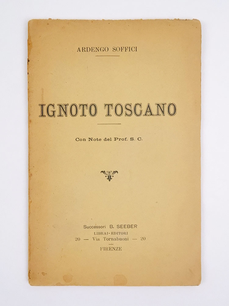 ignoto toscano. con note del prof. s. c.