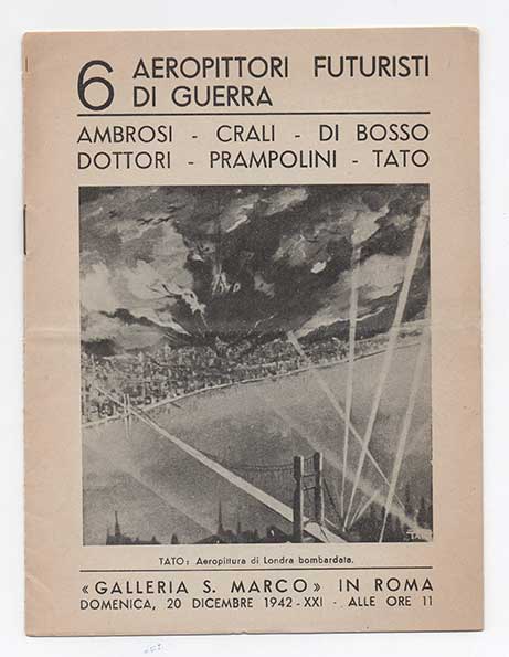 6 aeropittori futuristi di guerra. ambrosi - crali - di bosso - dottori - prampolini - tato