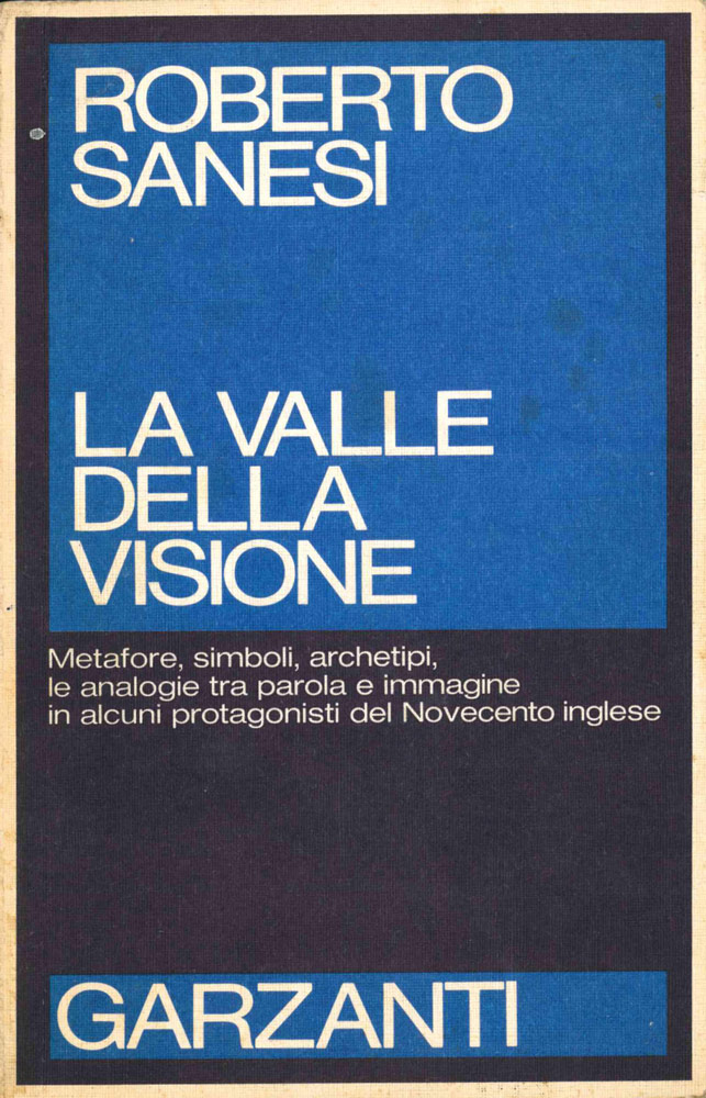 la valle della visione. metafore, simboli, archetipi, le analogie tra parole e immagine in alcuni protagonisti del novecento inglese