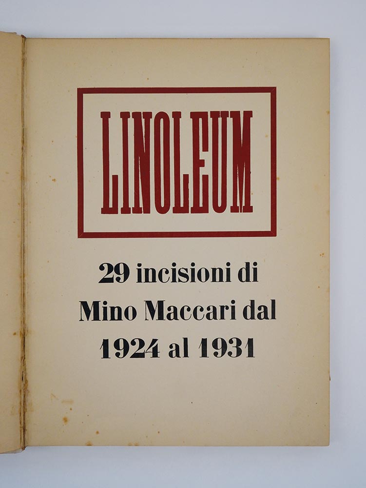 linoleum. 29 incisioni di mino maccari dal 1924 al 1931