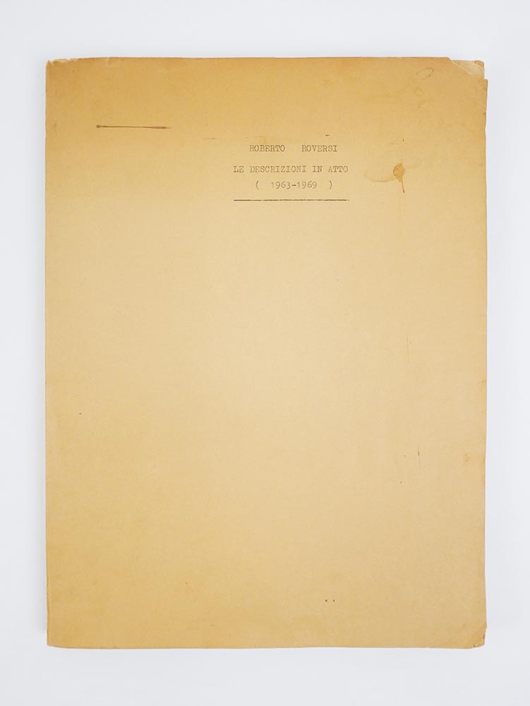le descrizioni in atto (1963-1969) [seconda tiratura]