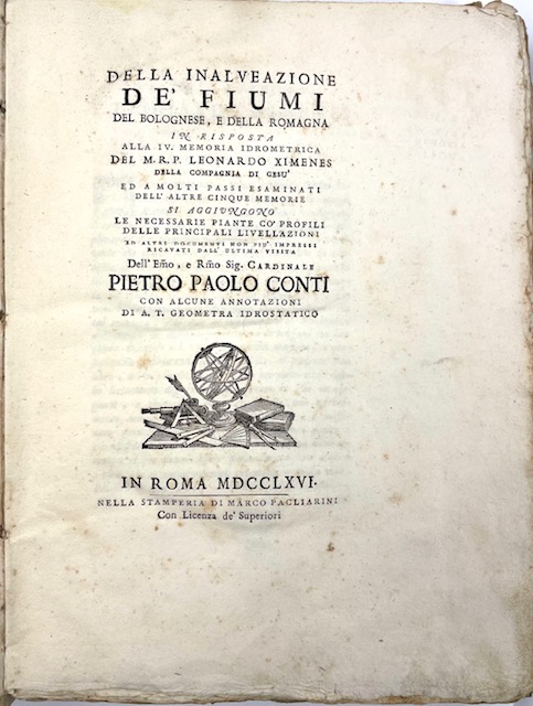 della inalveazione de  fiumi del bolognese, e della romagna in risposta alla iv memoria idrometrica del m.r.p. leonardo ximenes della compagnia di gesu  ed a molti passi esaminati dell altre cinque memorie si aggiungono