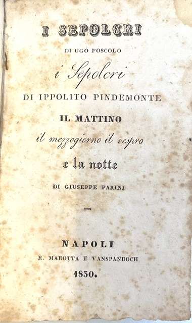 i sepolcri - i sepolcri - il mattino il mezzogiorno il vespro e la notte
