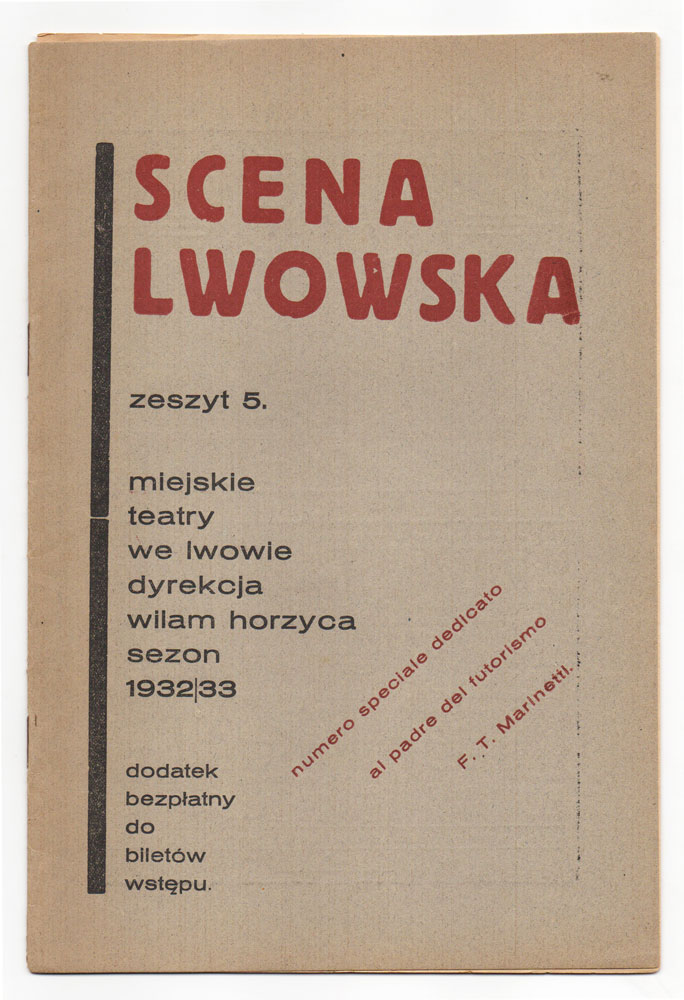 scena lwowska. zeszyt 5 [...]. numero speciale dedicato al padre del futorismo [sic: futurismo] f.t. marinetti