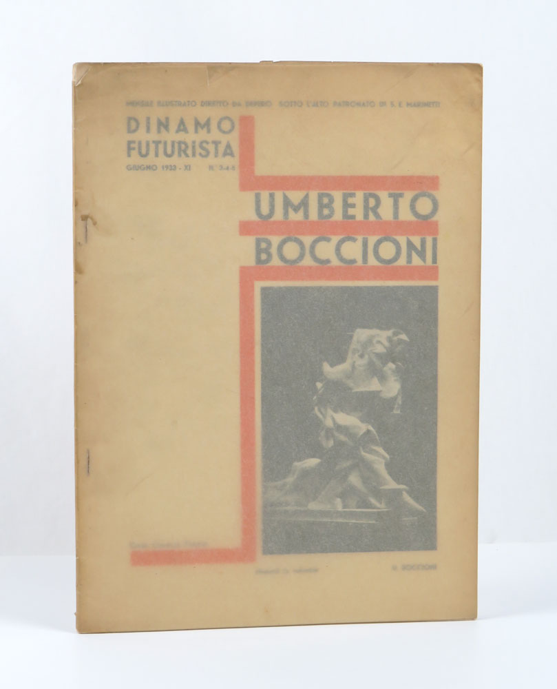 dinamo futurista. anno i° - n. 3-4-5 [numero speciale ... per le onoranze a umberto boccioni] mensile diretto da depero sotto l’alto patronato di s.e. marinetti