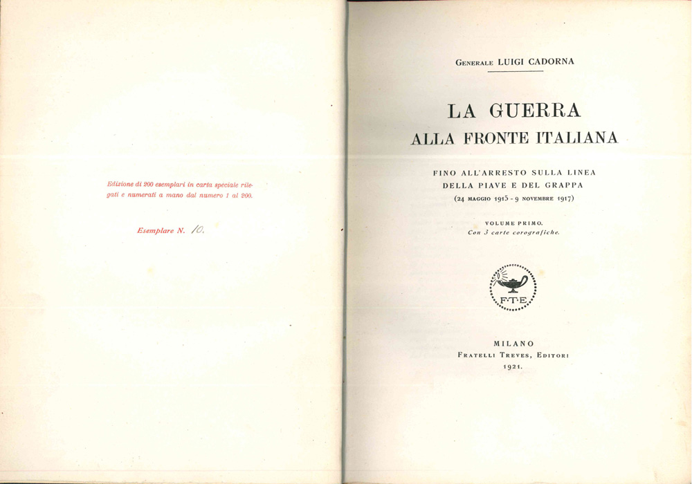 la guerra alla fronte italiana fino all’arresto sulla linea della piave e del grappa (24 maggio 1915 - 9 novembre 1917) [tiratura numerata]