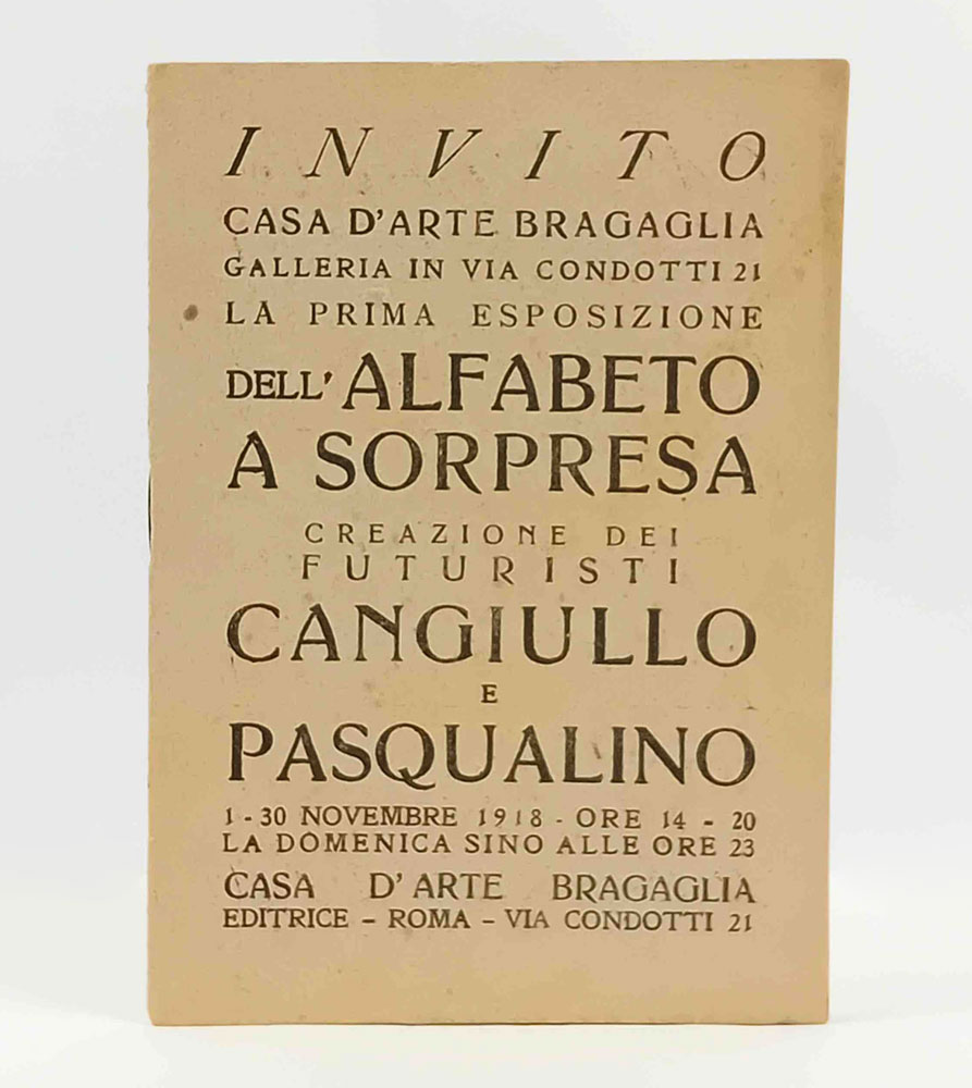 invito  casa d’arte bragaglia  galleria in via condotti 21  la prima esposizione dell’alfabeto a sorpresa creazione dei futuristi cangiullo e pasqualino  1-30 novembre 1918