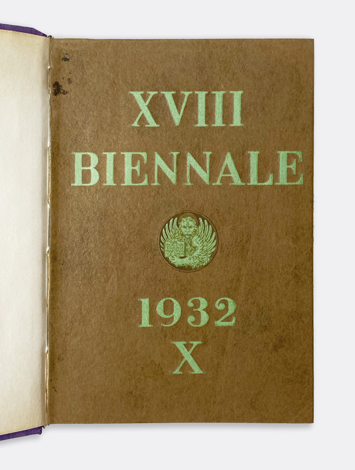xviiia [18; diciottesima] esposizione biennale internazionale d’arte = 1932. catalogo. seconda edizione