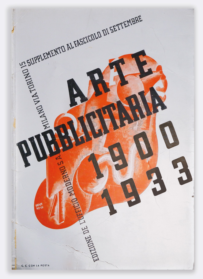 arte pubblicitaria 1900–1933 [supplemento al fascicolo di settembre 1933 xi de l’ufficio moderno - la pubblicità …] [emissione con copertina argentata]