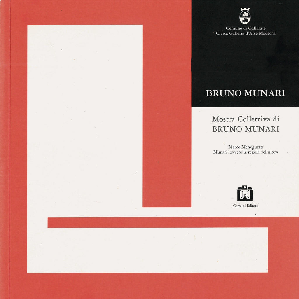 mostra collettiva di bruno munari | marco meneguzzo | munari, ovvero la regola del gioco