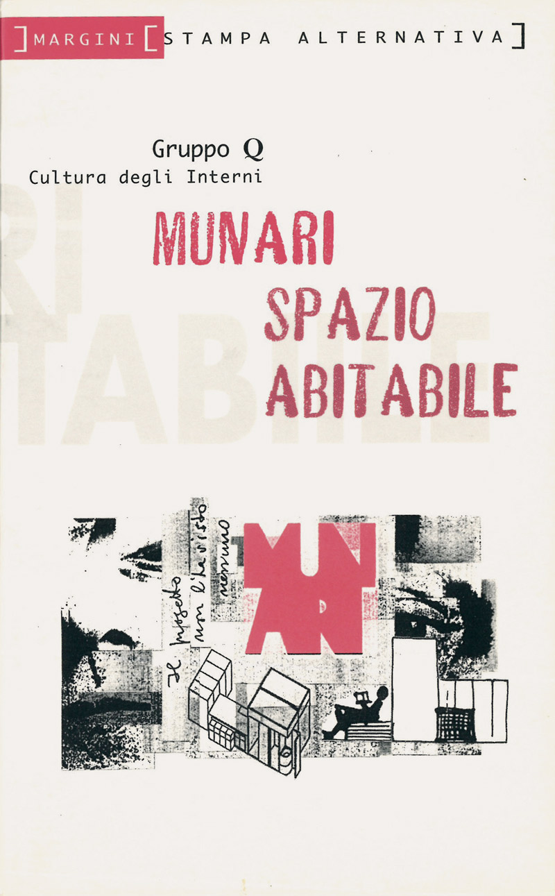gruppo q | cultura degli interni | munari | spazio abitabile [in copertina; al frontespizio:] maggior spazio abitabile a minor costo