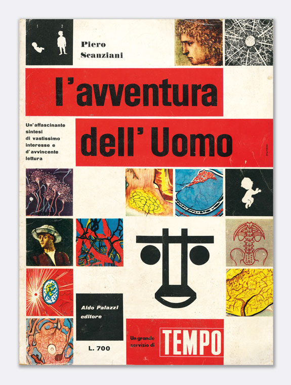 l’avventura dell’uomo. un grande servizio di «tempo» [supplemento al n. 32 di «tempo»]