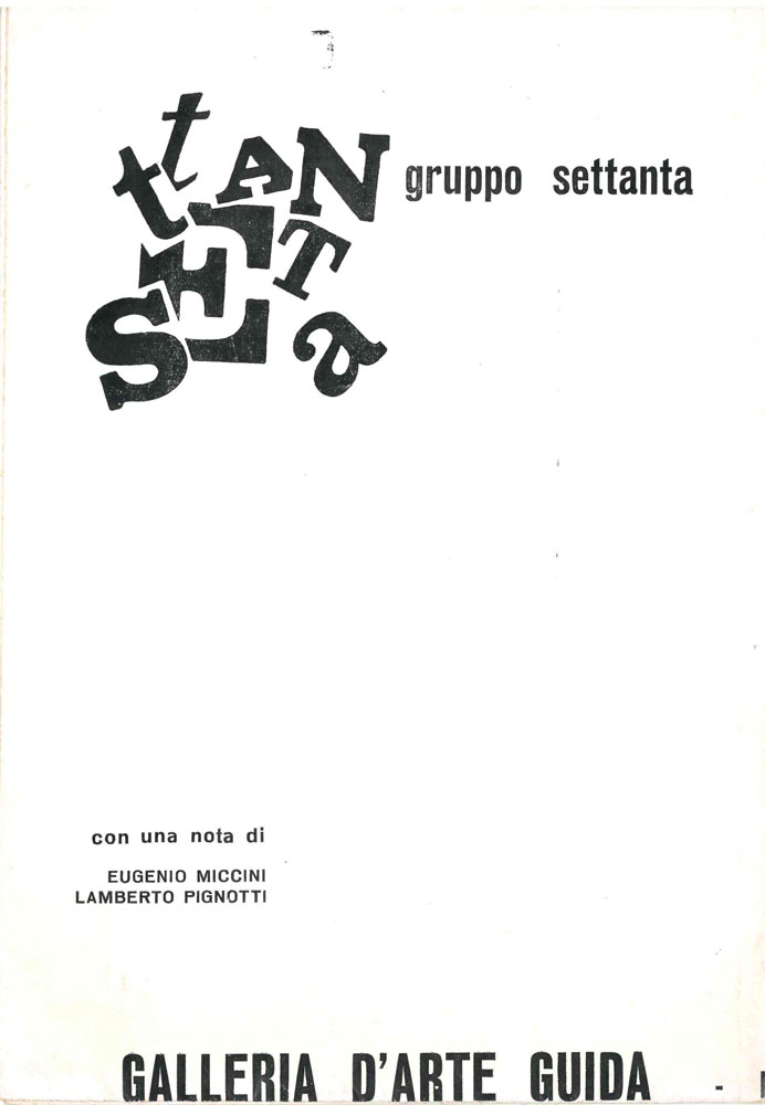 gruppo settanta. con una nota di eugenio miccini - lamberto pignotti. achille bonito oliva - g. battista nazzaro - felice piemontese - antonino russo
