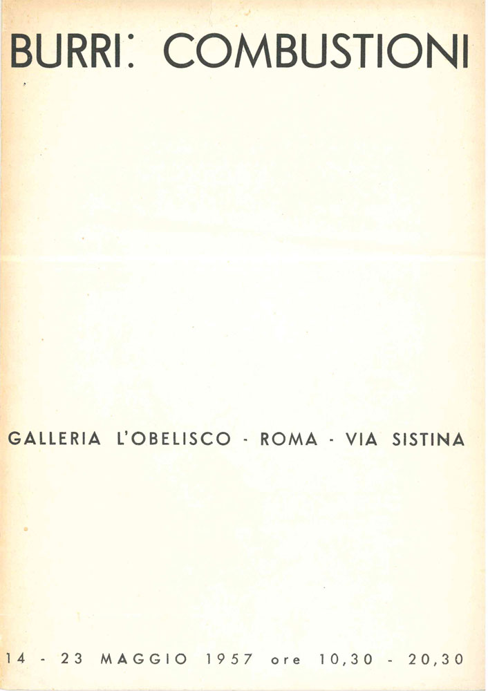 burri: combustioni. galleria l’obelisco 14 - 23 maggio 1957