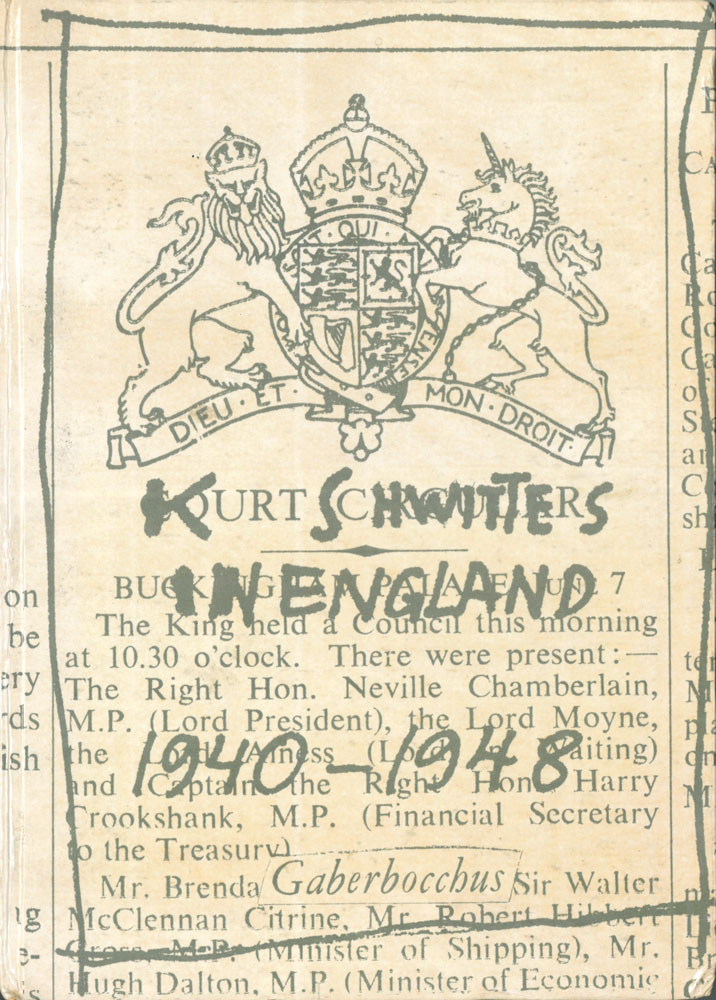 kurt schwitters in england. 1940-1948. by stefan themerson