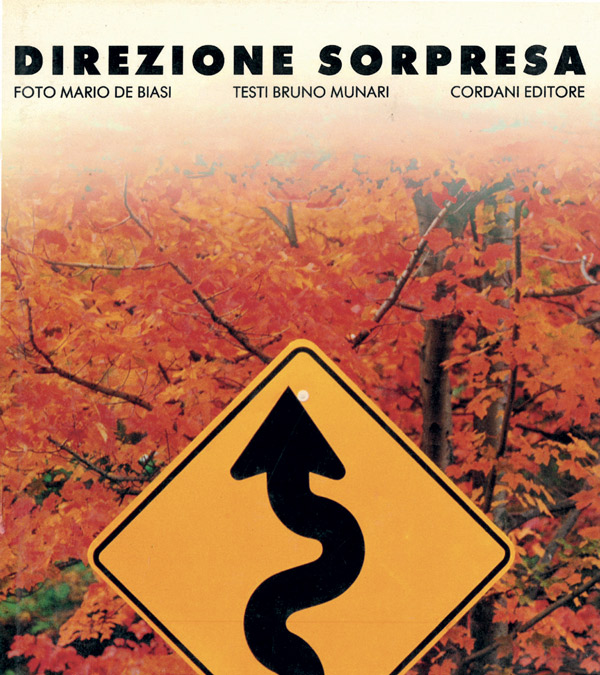 direzione sorpresa | foto mario de biasi - testi bruno munari