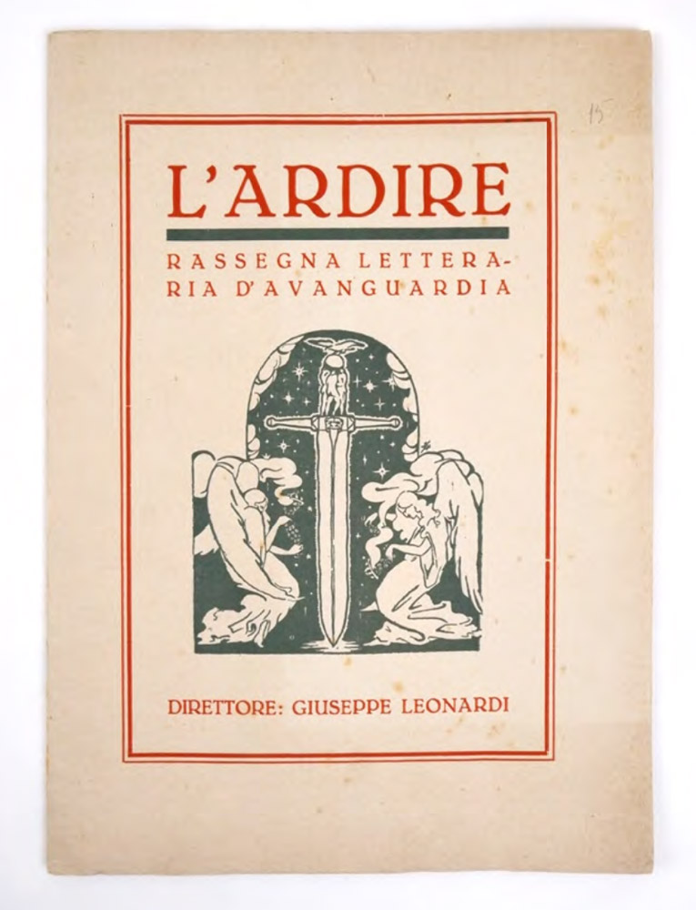 l’ardire. rivista d’avanguardia. supplemento mensile di “fiamma nera”. in copertina rassegna letteraria d’avanguardia. anno ii, n. 4