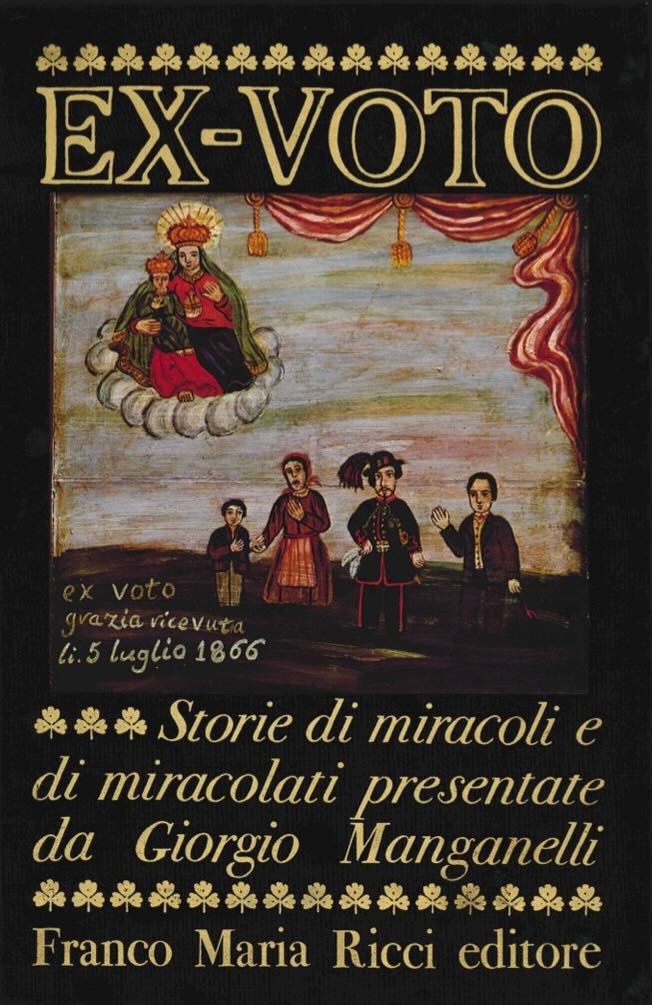 storie di miracoli e di miracolati presentate da giorgio manganelli. antologia e note a cura di gianni guadalupi