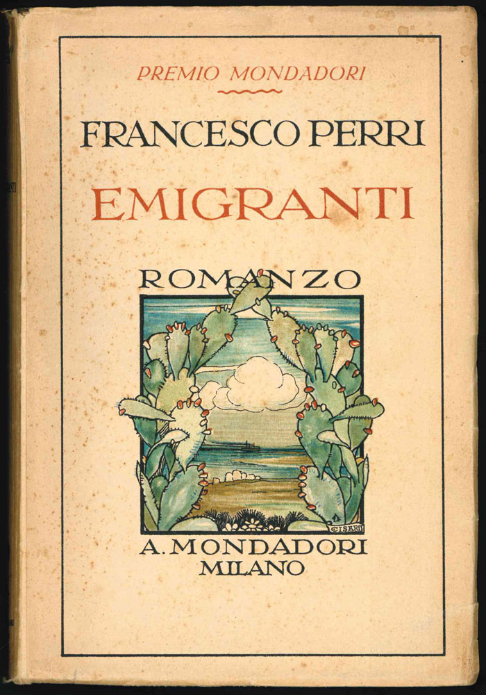 emigranti. romanzo . premio di prosa dell’accademia mondadori