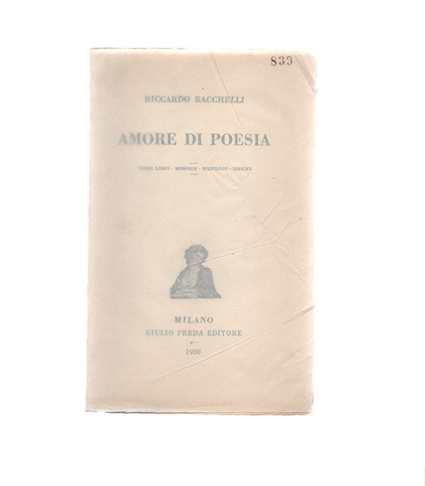 amore di poesia. poemi lirici, memorie, riepilogo, liriche