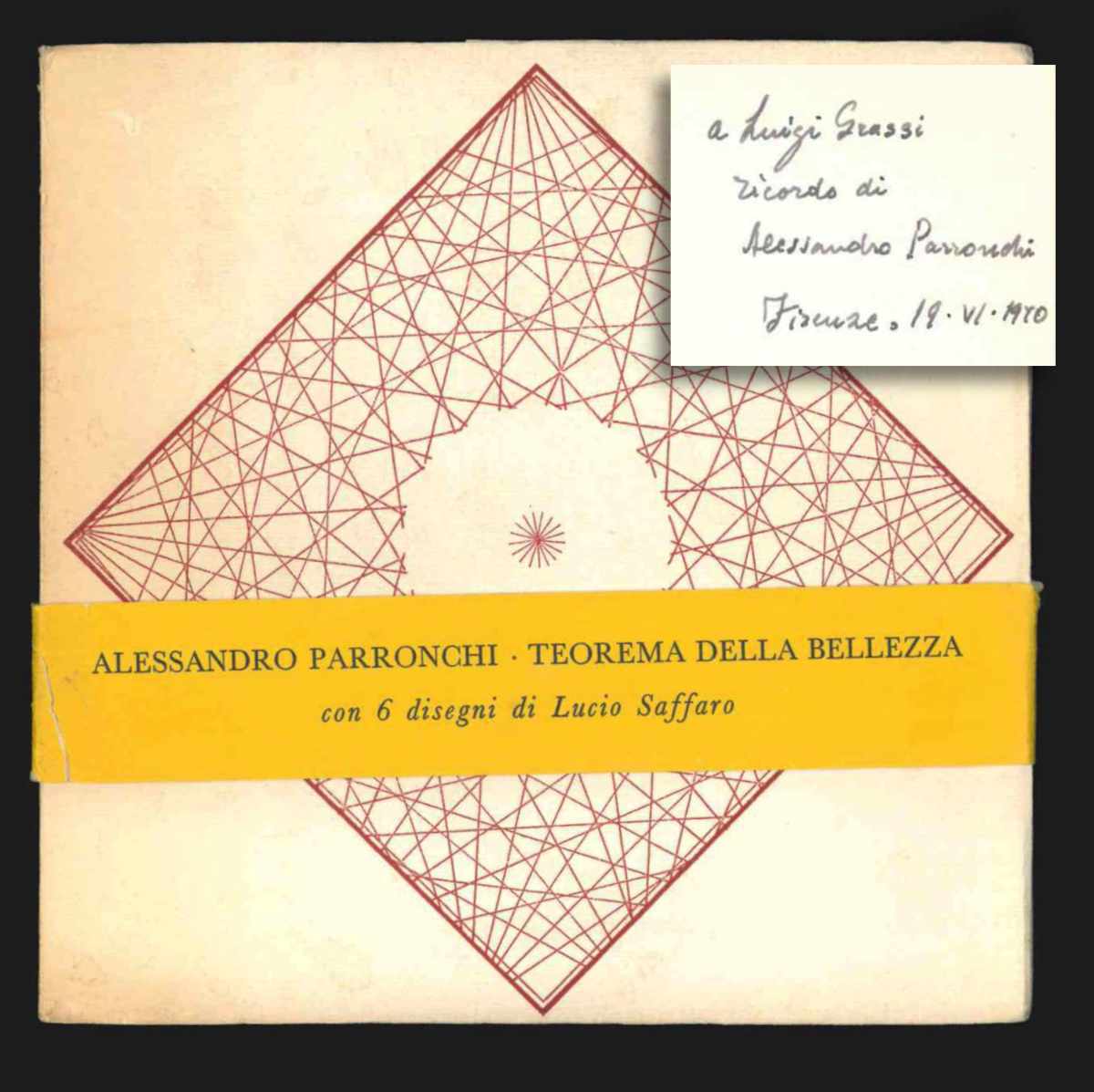 teorema della bellezza (dal latino di vitellione) & de figura. con 6 disegni di lucio saffaro