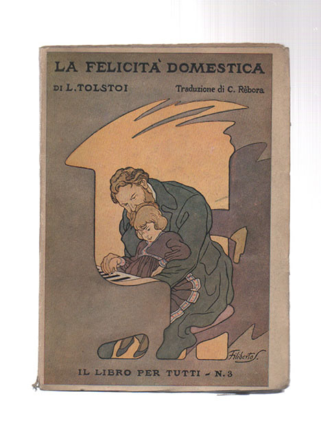 la felicità domestica. dal russo a cura di clemente rebora