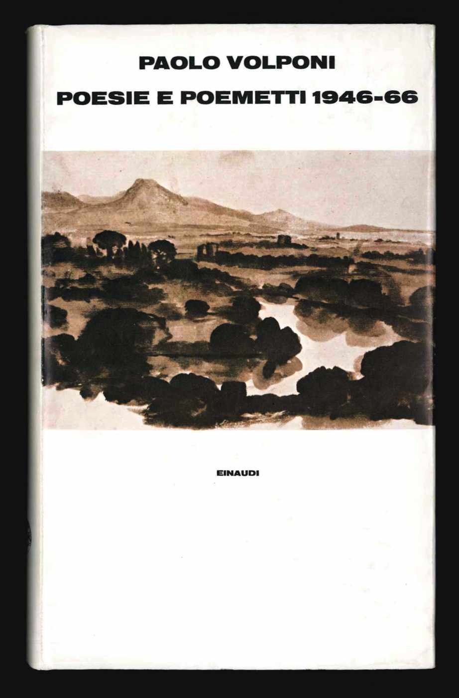 poesie e poemetti. 1946 - 1966. a cura di gualtiero de santi