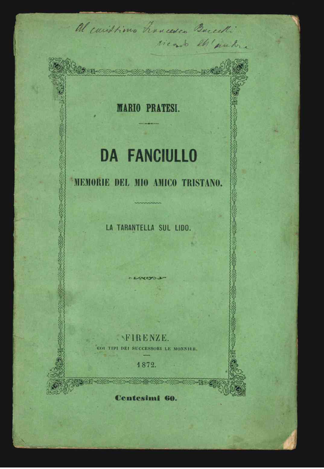 da fanciullo. memorie del mio amico tristano. la tarantella sul lido