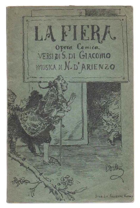 la fiera. commedia lirica in tre atti. versi di s. di giacomo