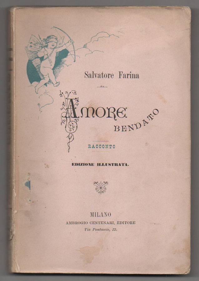 amore bendato. racconto. edizione illustrata.
