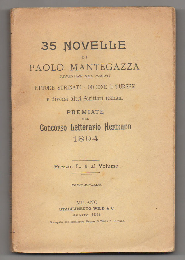 35 novelle di paolo mantegazza, ettore strinati, oddone de tursen e diversi altri scrittori italiani premiate nel concorso letterario hermann 1894