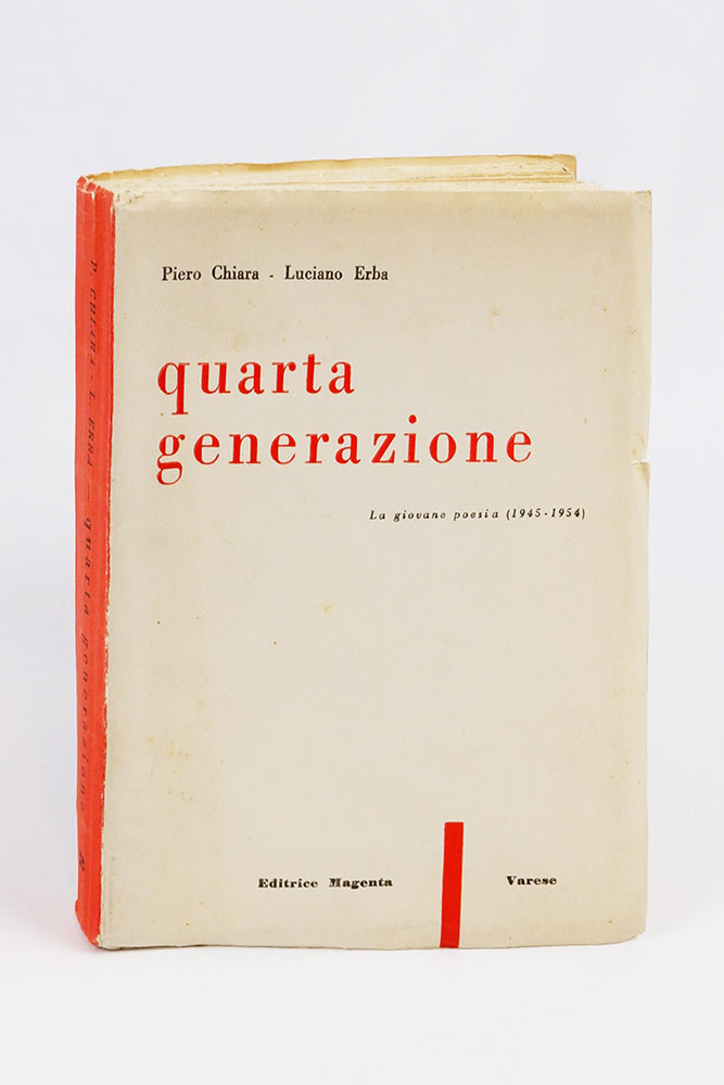 quarta generazione. la giovane poesia (1945 - 1954) a cura di piero chiara e luciano erba