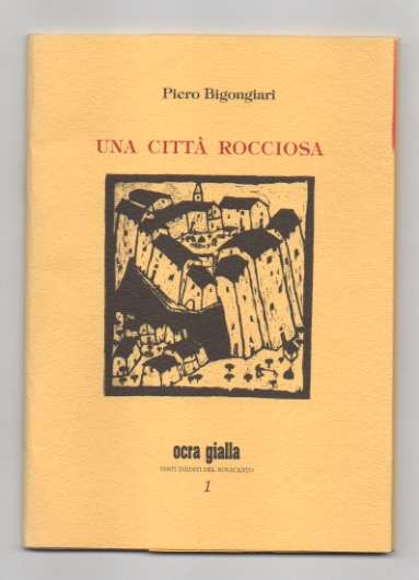 una città rocciosa e altri frammenti di un autobiografia