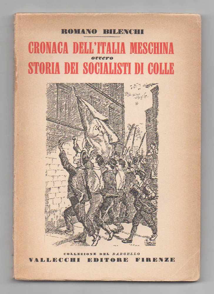 cronaca dell’italia meschina, ovvero storia dei socialisti di colle
