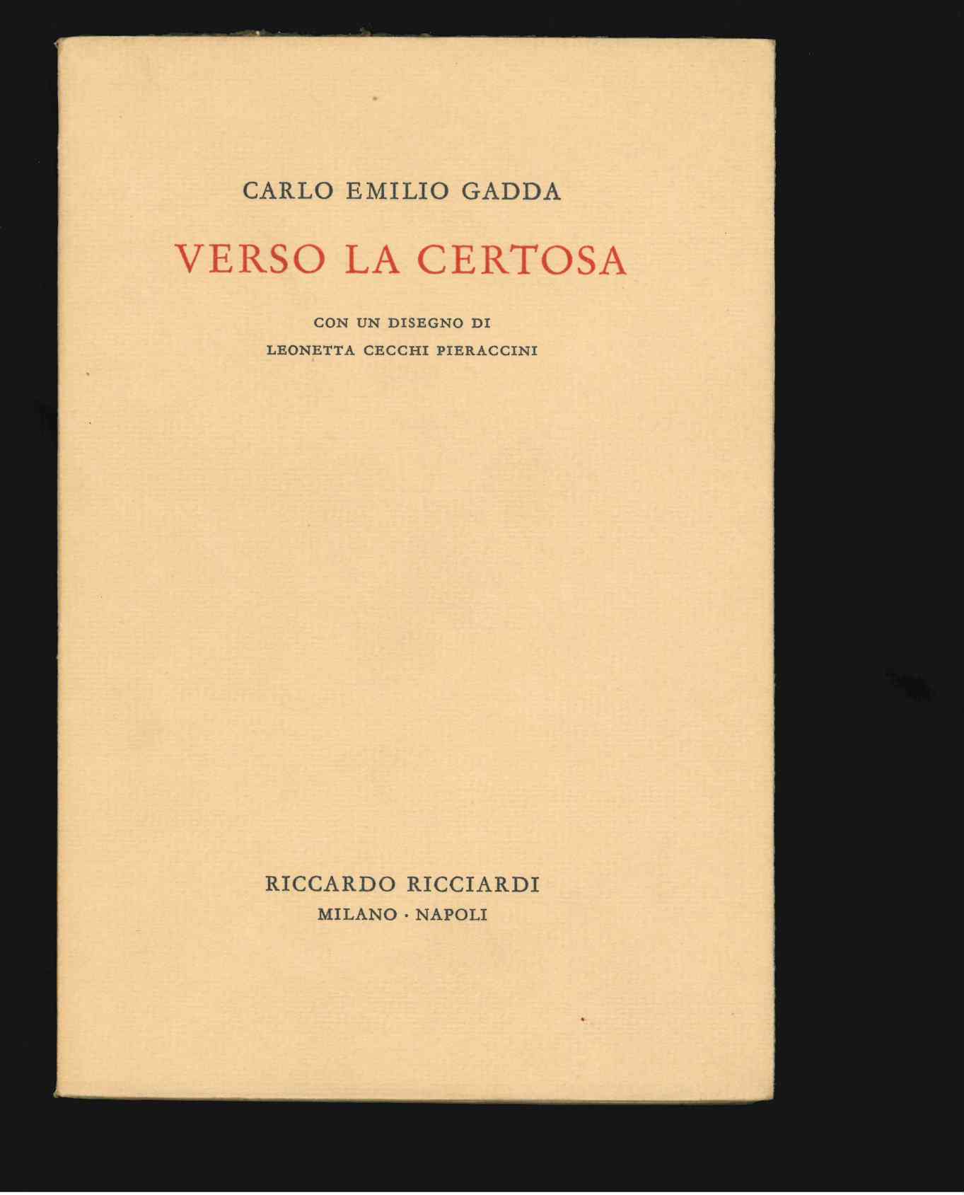 verso la certosa. con un disegno di leonetta cecchi pieraccini