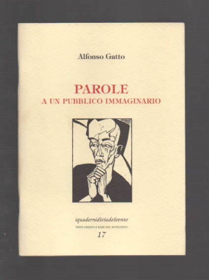 parole a un pubblico immaginario e altre prose. a cura di cristina nesi