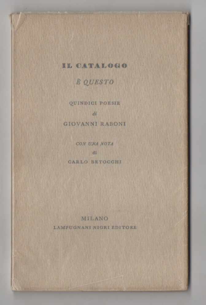 il catalogo è questo. quindici poesie, con una nota di carlo betocchi