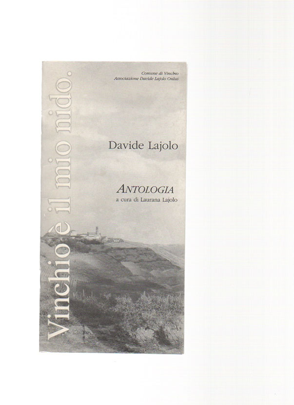 vinchio è il mio nido. antologia di brani di davide lajolo a cura di laurana lajolo