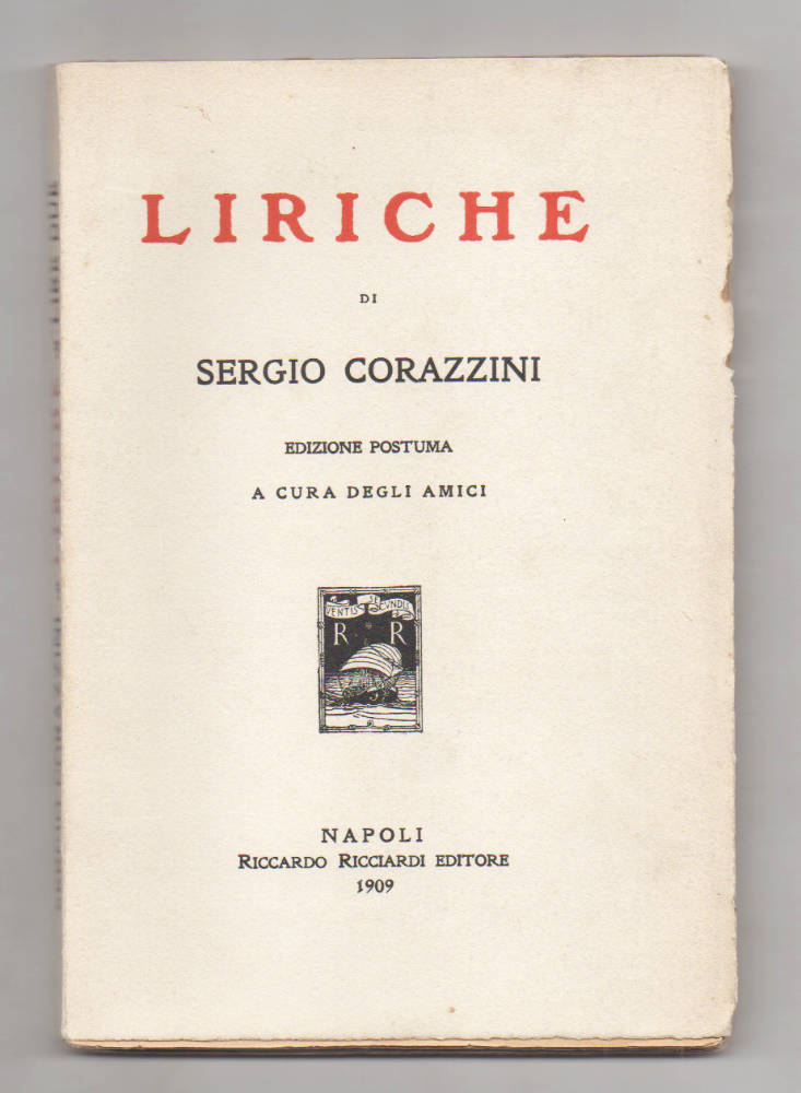 liriche. edizione postuma a cura degli amici
