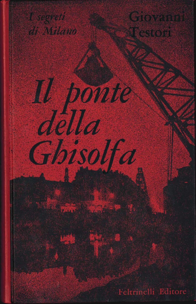 il ponte della ghisolfa. i segreti di milano
