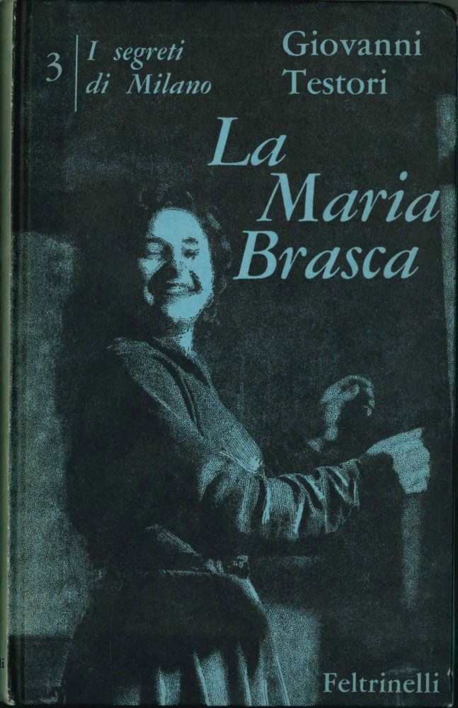 la maria brasca. i segreti di milano (iii). quattro atti